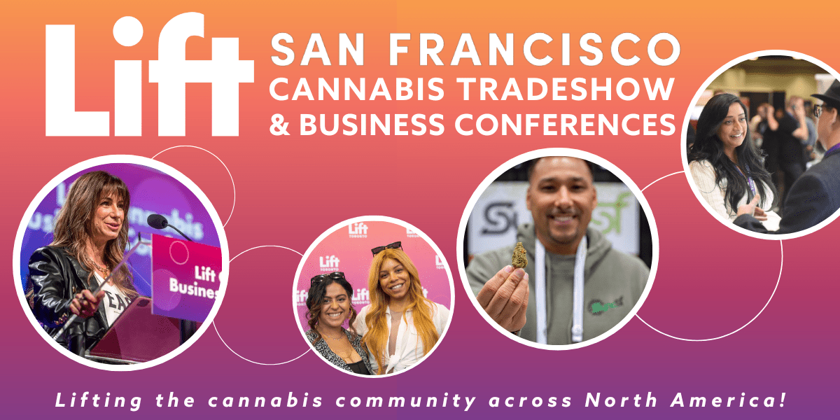 Lift Cannabis Business Conference San Francisco